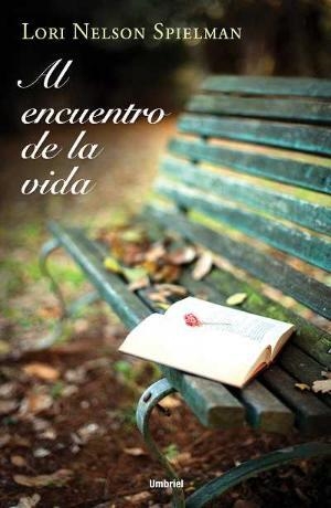 AL ENCUENTRO DE LA VIDA | 9788492915330 | NELSON SPIELMAN,LORI