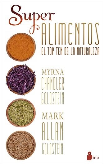 SUPER ALIMENTOS RL TOP TEN DE LA NATURALEZA | 9788416233229 | CHANDLER GOLDSTEIN,MYRNA ALLAN GOLDSTEIN,MARK