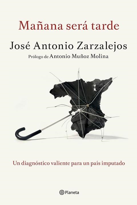 MAÑANA SERA TARDE | 9788408141327 | ZARZALEJOS,JOSE ANTONIO