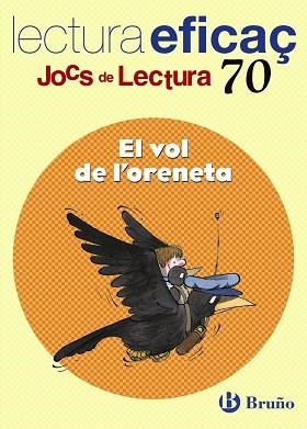 VOL DE L,ORENETA. JOC DE LECTURA | 9788421666166 | GARCÍA FERNÁNDEZ, ISABEL/SANGÉS FARRÀS, MONTSERRAT