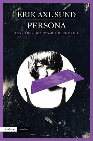 PERSONA. LES CARES DE VICTORIA BERGMAN 1 | 9788497879996 | AXL SUND,ERIK