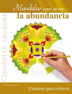 MANDALAS PARA ATRAER. LA ABUNDANCIA | 9788497778466 | JACQUES,CLAUDETTE