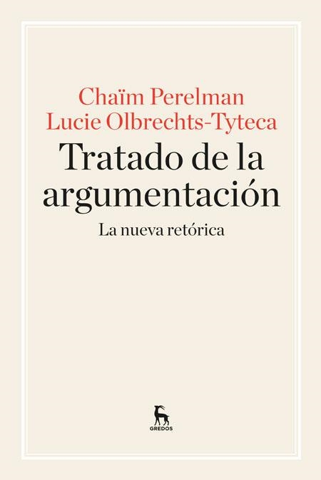 TRATADO DE LA ARGUMENTACION. LA NUEVA RETORICA | 9788424928971 | PERELMAN,CH. OLBRECHTS-TYTECA,L