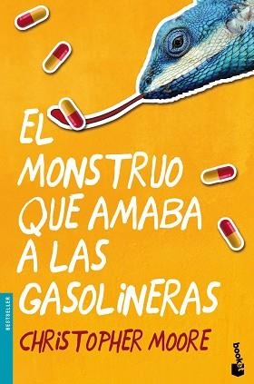 MONSTRUO QUE AMABA A LAS GASOLINERAS | 9788445002568 | MOORE,CHRISTOPHER