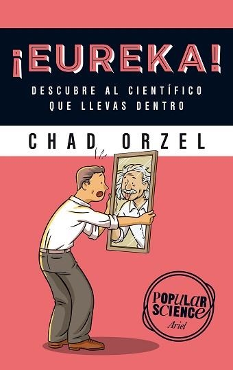 EUREKA! DESCUBRE AL CIENTIFICO QUE LLEVAS DENTRO | 9788434422315 | ORZEL,CHAD