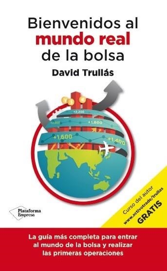 BIENVENIDOS AL MUNDO REAL DE LA BOLSA | 9788416429103 | TRULLAS,DAVID