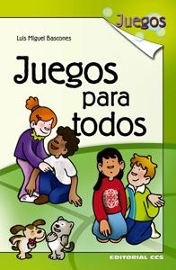 JUEGOS PARA TODOS | 9788498427233 | BASCONES,LUIS MIGUEL