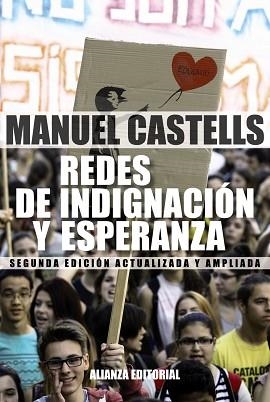 REDES DE INDIGNACION Y ESPERANZA. LOS MOVIMIENTOS SOCIALES EN LA ERA DE INTERNET | 9788491040644 | CASTELLS,MANUEL