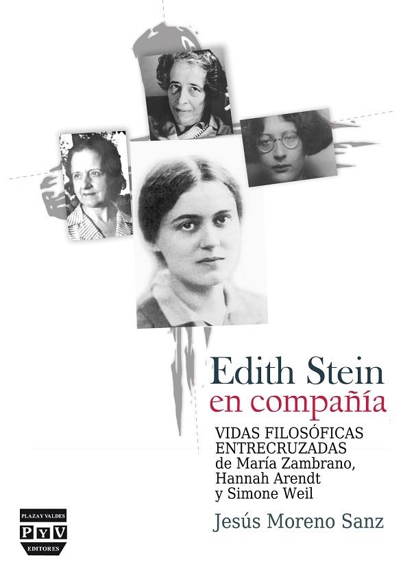 EDITH STEIN EN COMPAÑIA. VIDAS FILOSOFICAS ENTRECRUZADAS | 9788416032396 | MORENO SANZ,JESUS