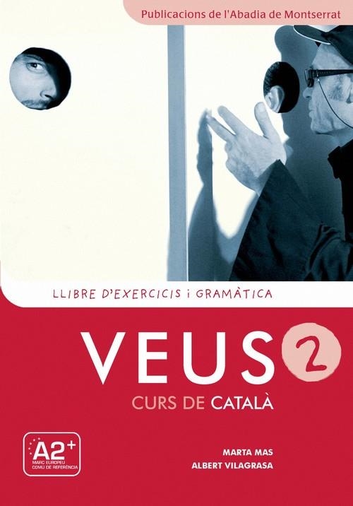 VEUS 2. CURS DE CATALA. LLIBRE D´EXERCICIS I GRAMATICA | 9788498832921 | MAS,MARTA VILAGRASA,ALBERT