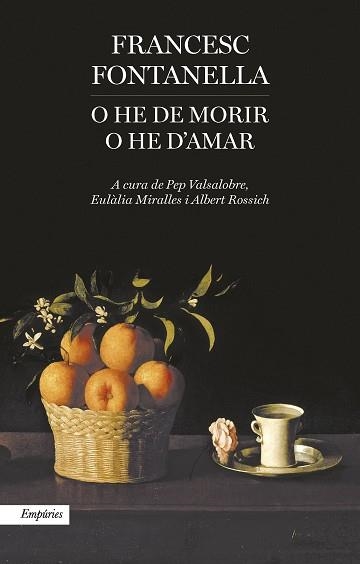 O HE DE MORIR O HE D,AMAR | 9788416367177 | FONTANELLA,FRANCESC