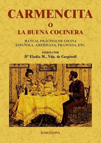 CARMENCITA O LA BUENA COCINERA | 9788497617581 | ELADIA, M.