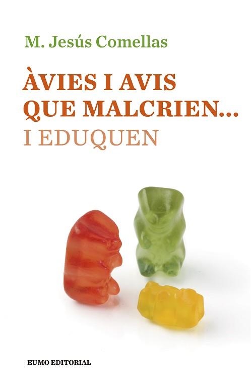 AVIES I AVIS QUE MALCRIEN I EDUQUEN | 9788497665490 | COMELLAS,MARIA JESUS