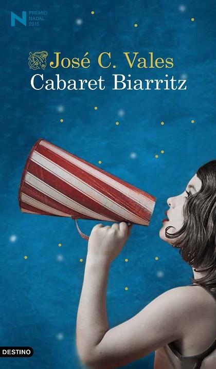 CABARET BIARRITZ. PREMIO NADAL 2015 | 9788423349289 | VALES,JOSE C.