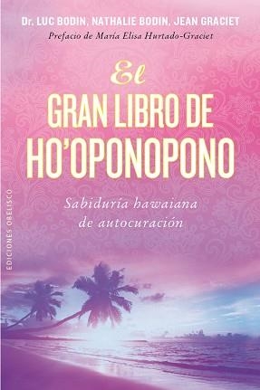 GRAN LIBRO DE HO,OPONOPONO SABIDURIA HAWAIANA | 9788416192847 | BODIN,LUC