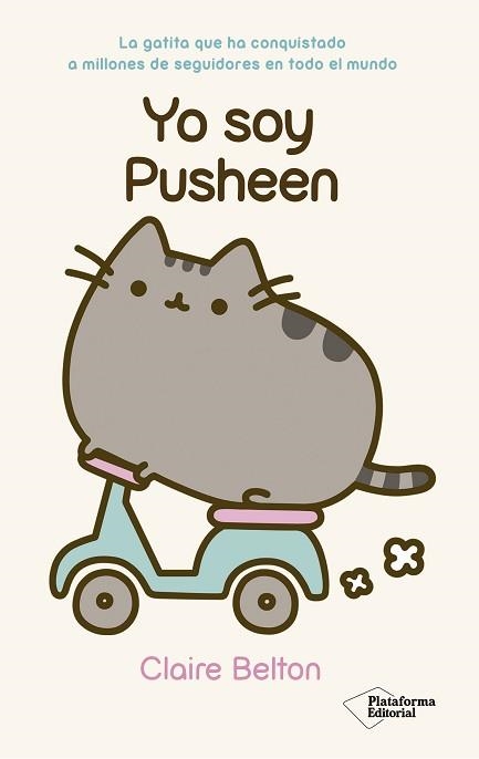 YO SOY PUSHEEN. EL GATO QUE .... | 9788416429516 | BELTON,CLAIRE