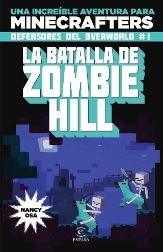 BATALLA DE ZOMBIE HILL. DEFENSORES DEL OVERWOLD 1 | 9788467045611 | OSA,NANCY