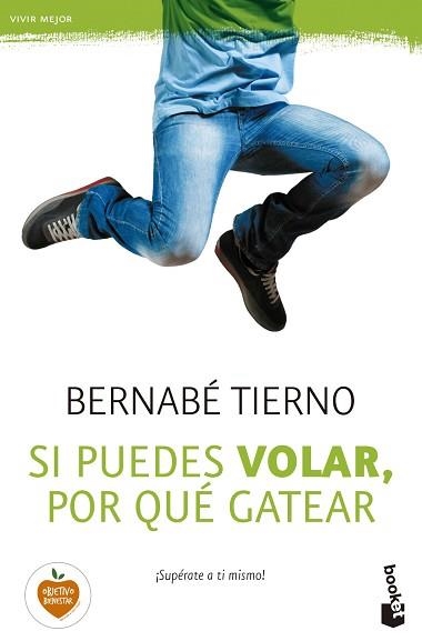 SI PUEDES VOLAR POR QUE GATEAR | 9788499985145 | TIERNO,BERNABE