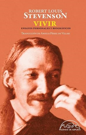 VIVIR. ENSAYOS PERSONALES Y BIOGRAFICOS | 9788483931899 | STEVENSON,ROBERT LOUIS