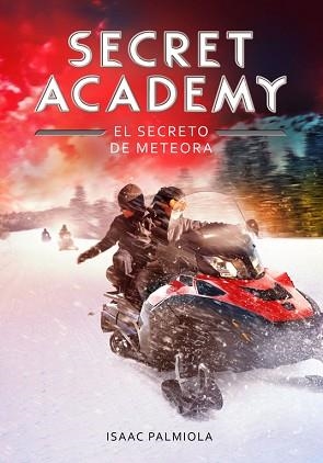 SECRETO DE METEORA. SECRET ACADEMY 4 | 9788490434192 | PALMIOLA,ISAAC