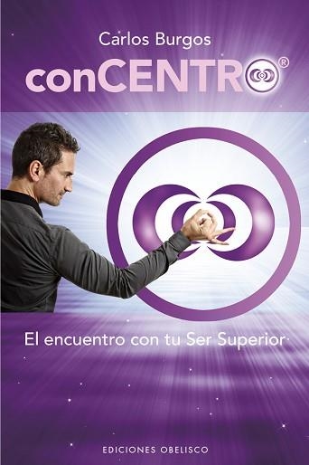 CONCENTRO EL ENCUENTRO CON TU SER SUPERIOR | 9788491110163 | BURGOS,CARLOS