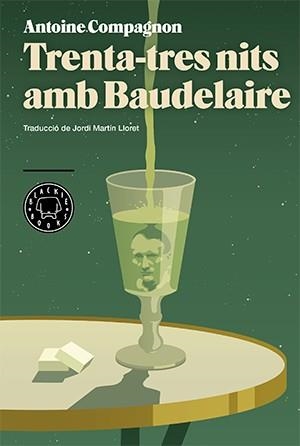 TRENTA-TRES NITS AMB BAUDELAIRE | 9788416290413 | COMPAGNON,ANTOINE