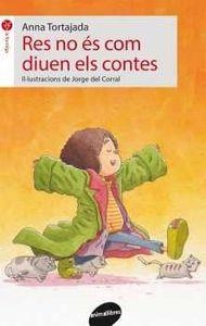 RES NO ES COM DIUEN ELS CONTES | 9788415975595 | TORTAJADA,ANNA CORRAL,JORGE DEL