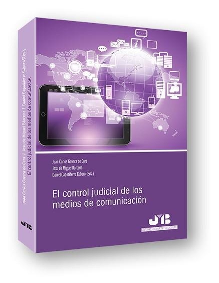 CONTROL JUDICIAL DE LOS MEDIOS DE COMUNICACION | 9788494350788 | GAVARA DE CARA, JUAN CARLOS