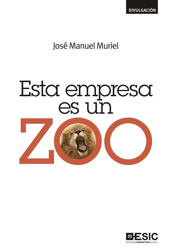 ESTA EMPRESA ES UN ZOO | 9788415986911 | MURIEL,JOSE MANUEL