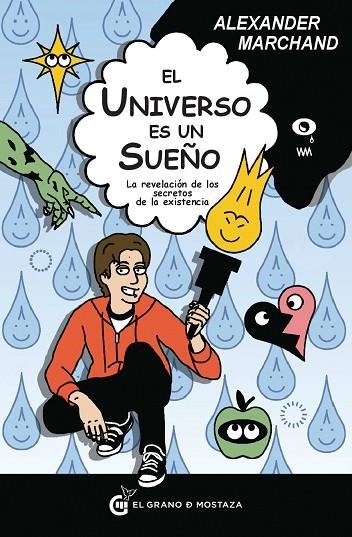 UNIVERSO ES UN SUEÑO. LA REVELACION DE LOS SECRETOS DE LA EXISTENCIA | 9788493931148 | MARCHAND,ALEXANDER