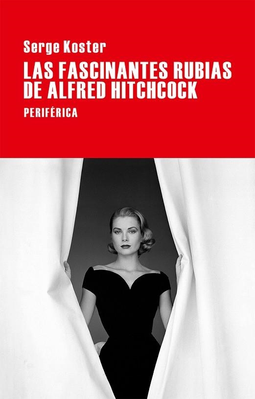 FASCINANTES RUBIAS DE ALFRED HITCHCOCK | 9788416291199 | KOSTER,SERGE