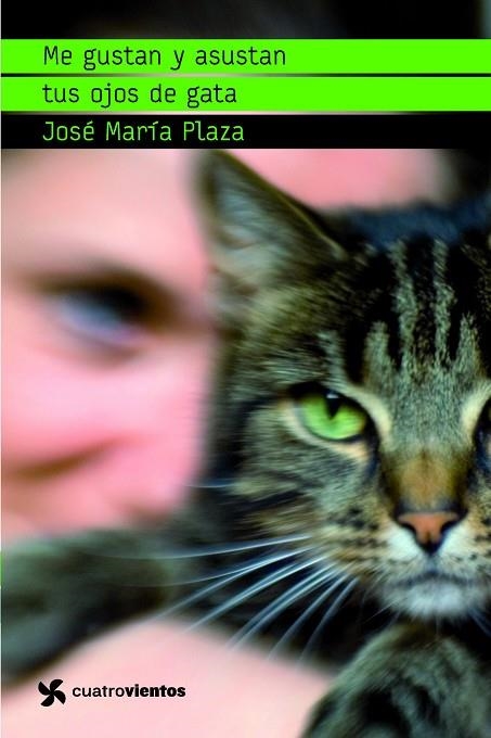 ME GUSTAN Y ASUSTAN TUS OJOS DE GATA | 9788408091042 | PLAZA,JOSE MARIA