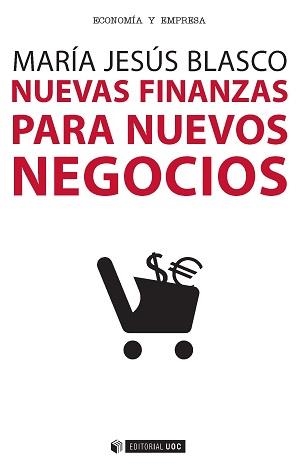 NUEVAS FINANZAS PARA NUEVOS NEGOCIOS | 9788490647837 | BLASCO,MARIA JESUS