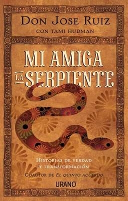 MI AMIGA LA SERPIENTE | 9788479539122 | RUIZ,JOSE HUDMAN,TAMI