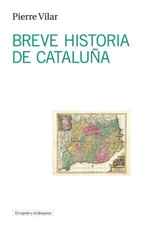 BREVE HISTORIA DE CATALUÑA | 9788493871765 | VILAR,PIERRE