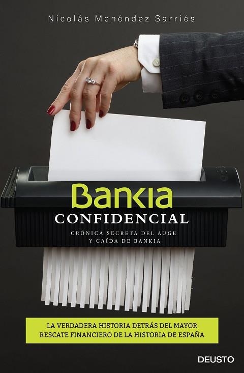 BANKIA CONFIDENCIAL. CRONICA SECRETA DEL AUGE Y CAIDA DE BANKIA | 9788423421770 | MENENDEZ SARRIES,NICOLAS