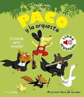 PACO Y LA ORQUESTA. LIBRO MUSICAL | 9788408135975 | HUCHE,MAGALI DE