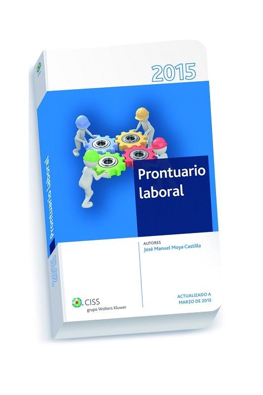 PRONTUARIO LABORAL 2015 | 9788499546469 | MOYA CASTILLA,JOSE MANUEL