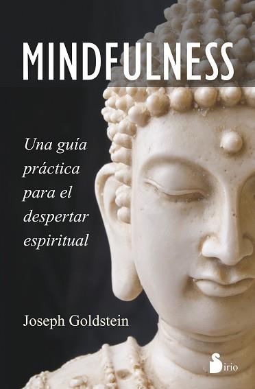 MINDFULNESS. UNA GUIA PRACTICA PARA EL DESPERTAR ESPIRITUAL | 9788416233366 | GOLDSTEIN,JOSEPH