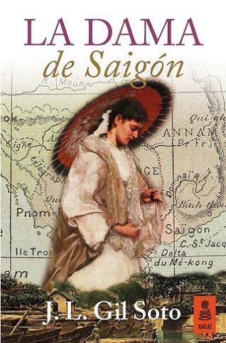 DAMA DE SAIGON | 9788416023820 | GIL SOTO,JOSE L.