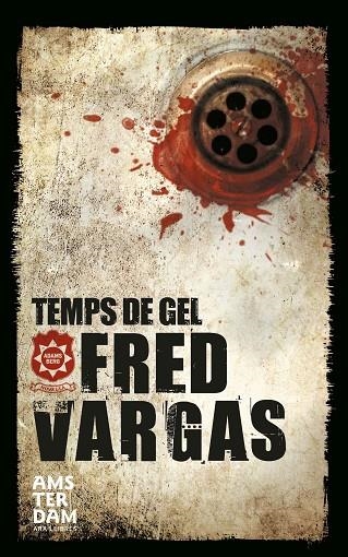 TEMPS DE GEL.  SERIE DEL COMISARIO ADAMSBERG 11 | 9788415645726 | VARGAS,FRED