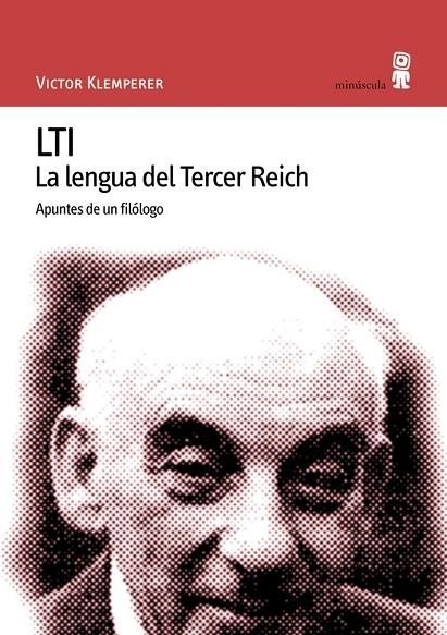 LTI.LENGUA DEL TERCER REICH. APUNTES DE UN FILOLOGO | 9788495587077 | KLEMPERER,VICTOR