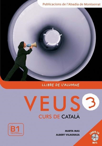 VEUS 3. CURS DE CATALA. LLIBRE DE L,ALUMNE | 9788498830347 | MAS,MARTA VILAGRASA,ALBERT