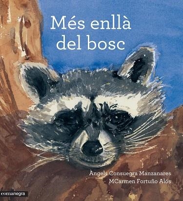 MES ENLLA DEL BOSC | 9788416033799 | CONSUEGRA MANZANARES,ANGELS FORTUÑO ALOS,M.CARMEN