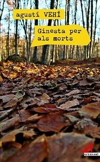 GINESTA PER ALS MORTS | 9788416328048 | VEHI,AGUSTI