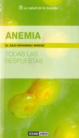 ANEMIA. TODAS LAS RESPUESTAS | 9788475567914 | HERNANDEZ MORENO,JULIO