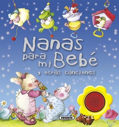 NANAS PARA MI BEBE Y OTRAS CANCIONES + MUSICA | 9788467709544 | SUSAETA, EQUIPO