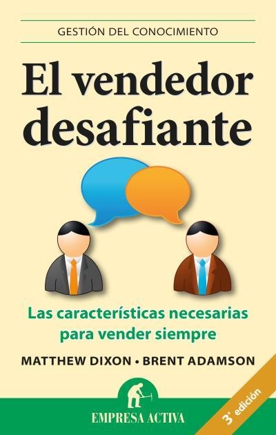 VENDEDOR DESAFIANTE. LAS CARACTERISTICAS NECESARIAS PARA VENDER SIEMPRE | 9788492452903 | DIXON,MATTHEW ADAMSON,BRENT