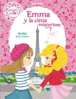 EMMA Y LA CINTA MISTERIOSA | 9788424656485 | NADJA CAMEL,JULIE