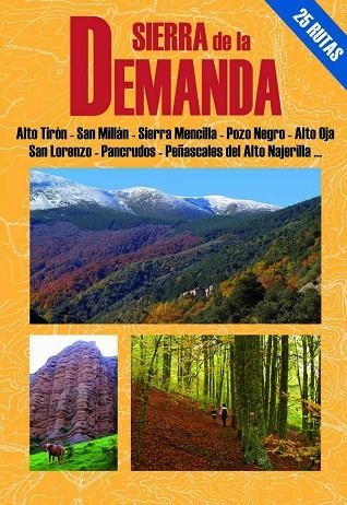 SIERRA DE LA DEMANDA 25 RUTAS | 9788495368782 | GANUZA,RUFO